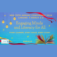 Michigan Reading Association 70th Conference